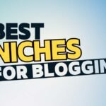 Best Niche for Blogging